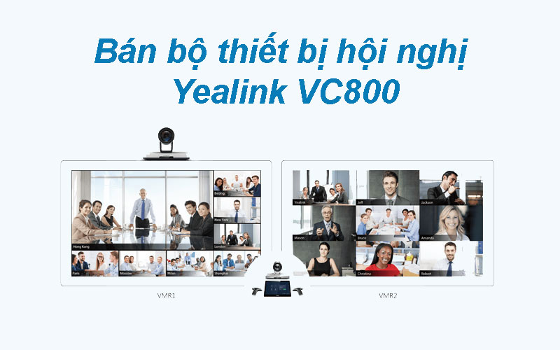 Bán bộ thiết bị họp trực tuyến Yealink VC800 chính hãng, giá tốt