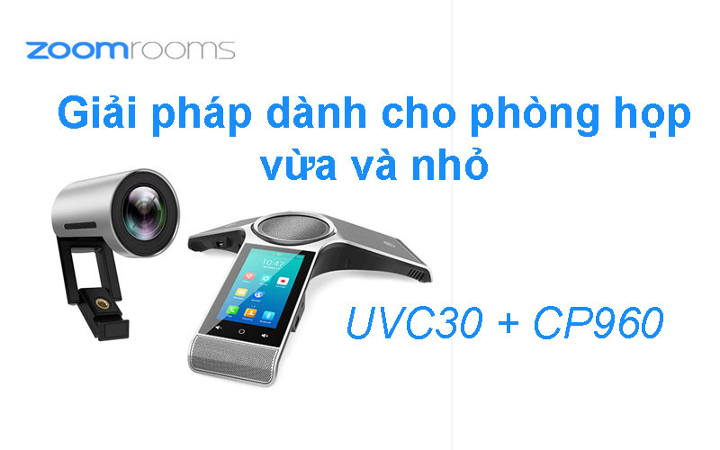 Giải pháp cho phòng họp vừa và nhỏ Yealink UVC30 - CP960