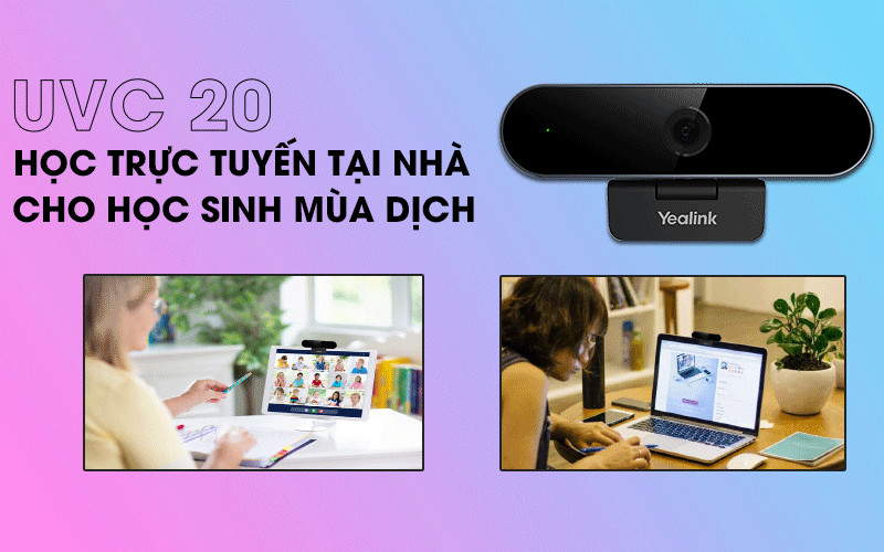 Camera học trực tuyến tại nhà cho học sinh mùa dịch