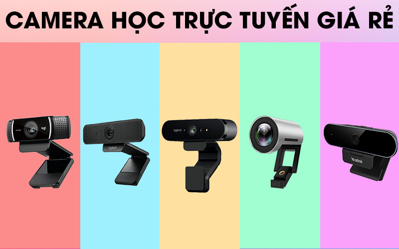 Tổng hợp các mẫu webcam học trực tuyến giá rẻ