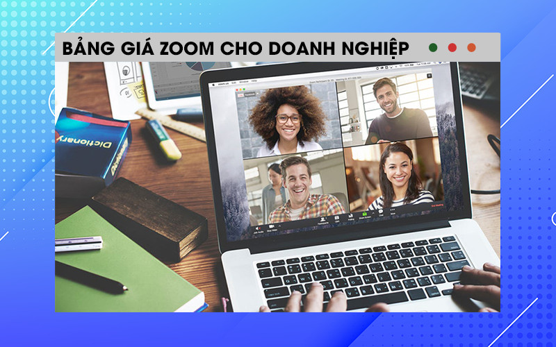 Bảng giá Zoom Business dành riêng cho các doanh nghiệp
