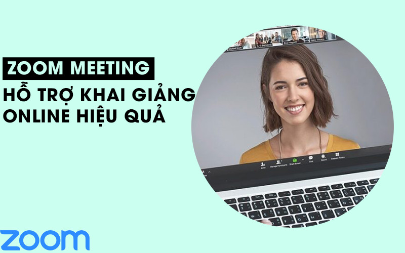 Cung cấp phần mềm Zoom Meeting cho khai giảng online 2021