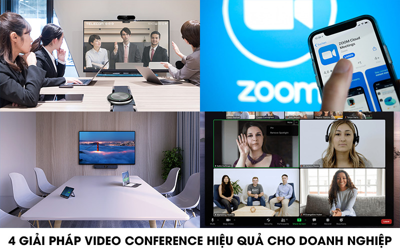 4 giải pháp video conference hiệu quả cho doanh nghiệp