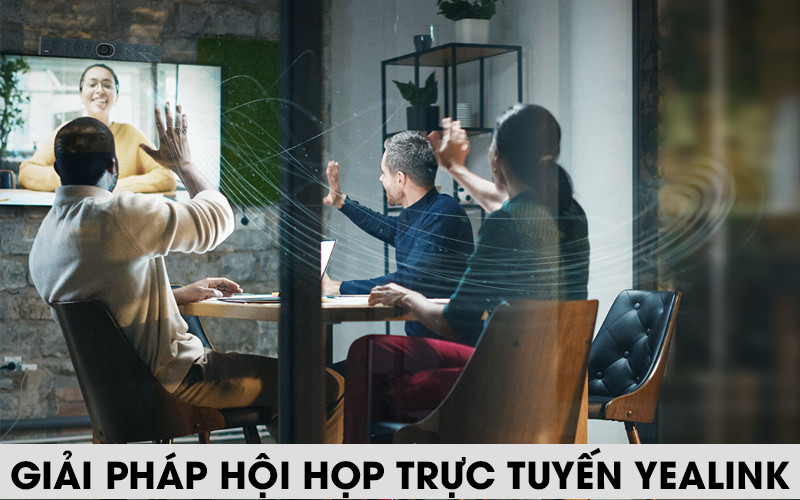 Giải pháp hội họp trực tuyến Yealink