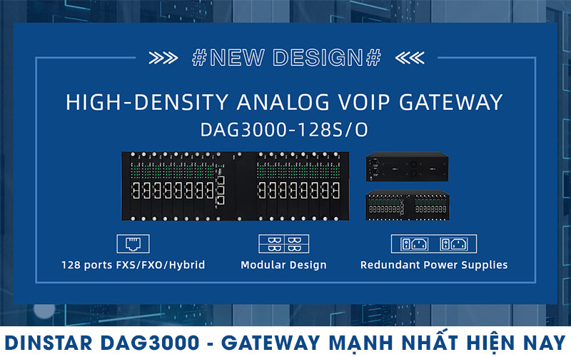 Dinstar DAG3000 - Gateway mạnh nhất hiện nay với 128 cổng FXS/FXO