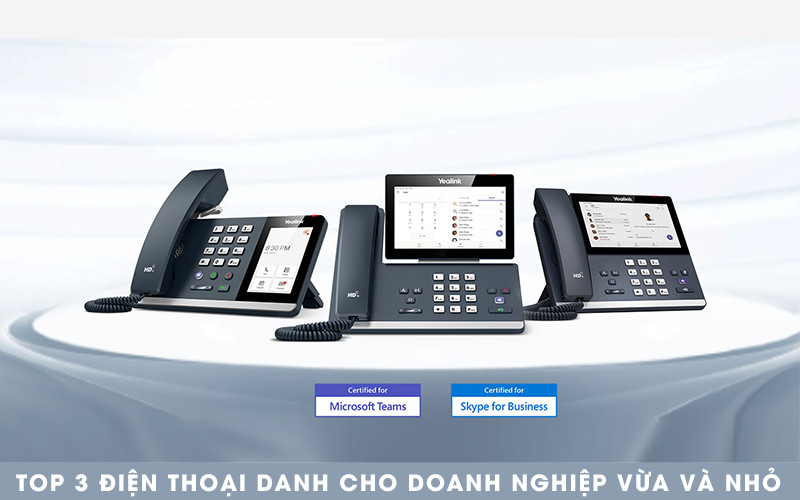 Top 3 Điện thoại IP tốt nhất dành cho doanh nghiệp vừa và nhỏ