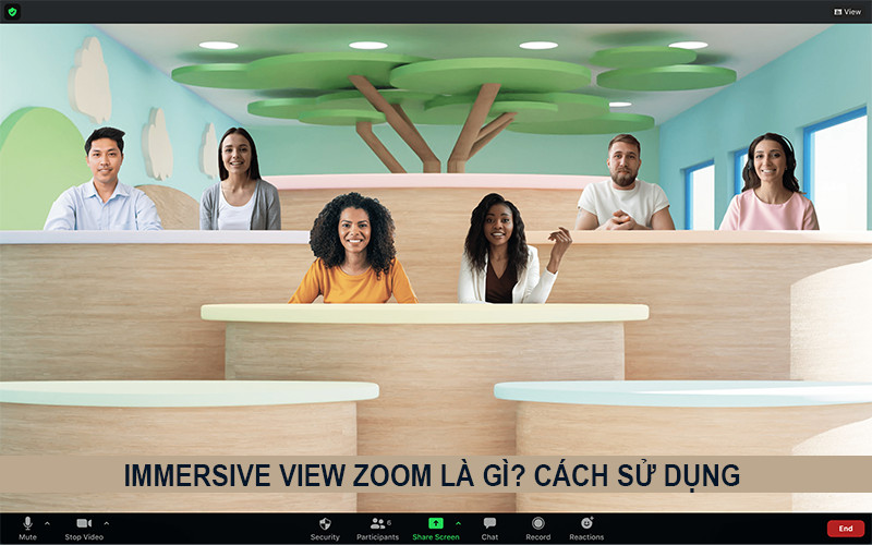Immersive View Zoom là gì? cách sử dụng tính năng Immersive View tạo phòng học ảo