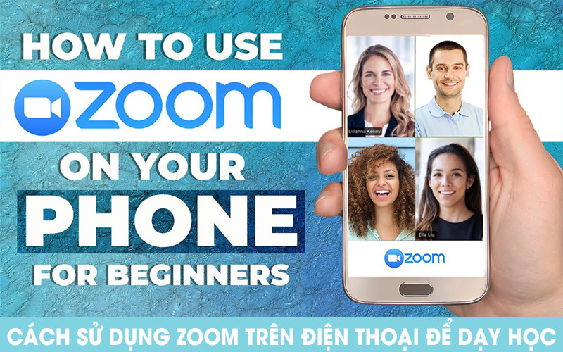 Cách sử dụng Zoom trên điện thoại để dạy học cho giáo viên