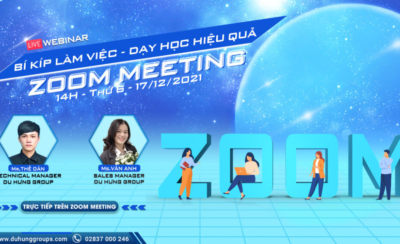 Phương pháp dạy học online lôi cuốn, hiệu quả trên Zoom Meeting