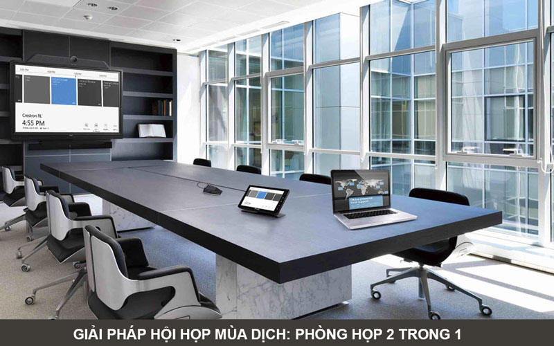 GIẢI PHÁP HỘI HỌP MÙA DỊCH: PHÒNG HỌP 2 TRONG 1