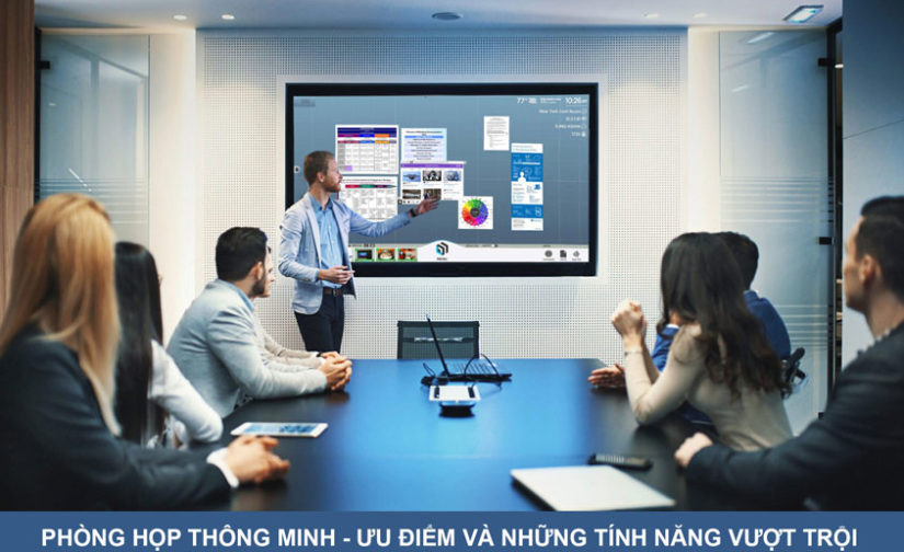 Phòng họp thông minh – Ưu điểm và những tính năng vượt trội