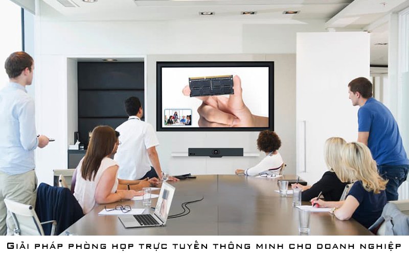 Giải pháp phòng họp trực tuyến thông minh cho doanh nghiệp