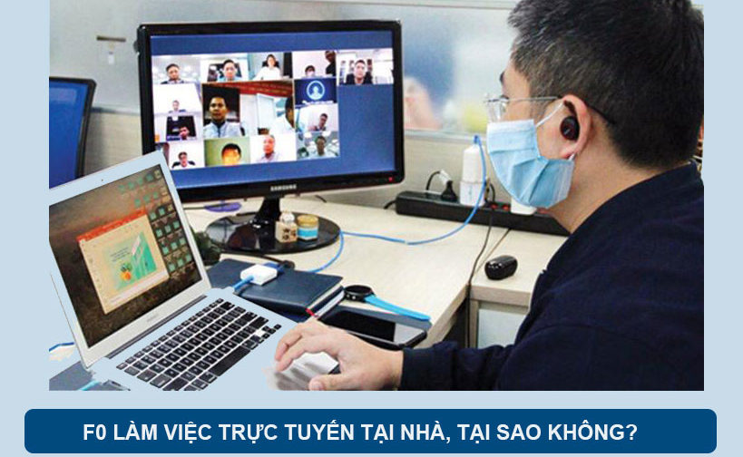 F0 làm việc trực tuyến, tại sao không?