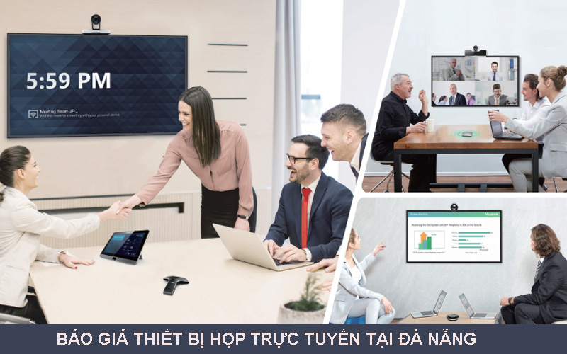 Báo giá thiết bị họp trực tuyến giá tốt nhất tại Đà Nẵng