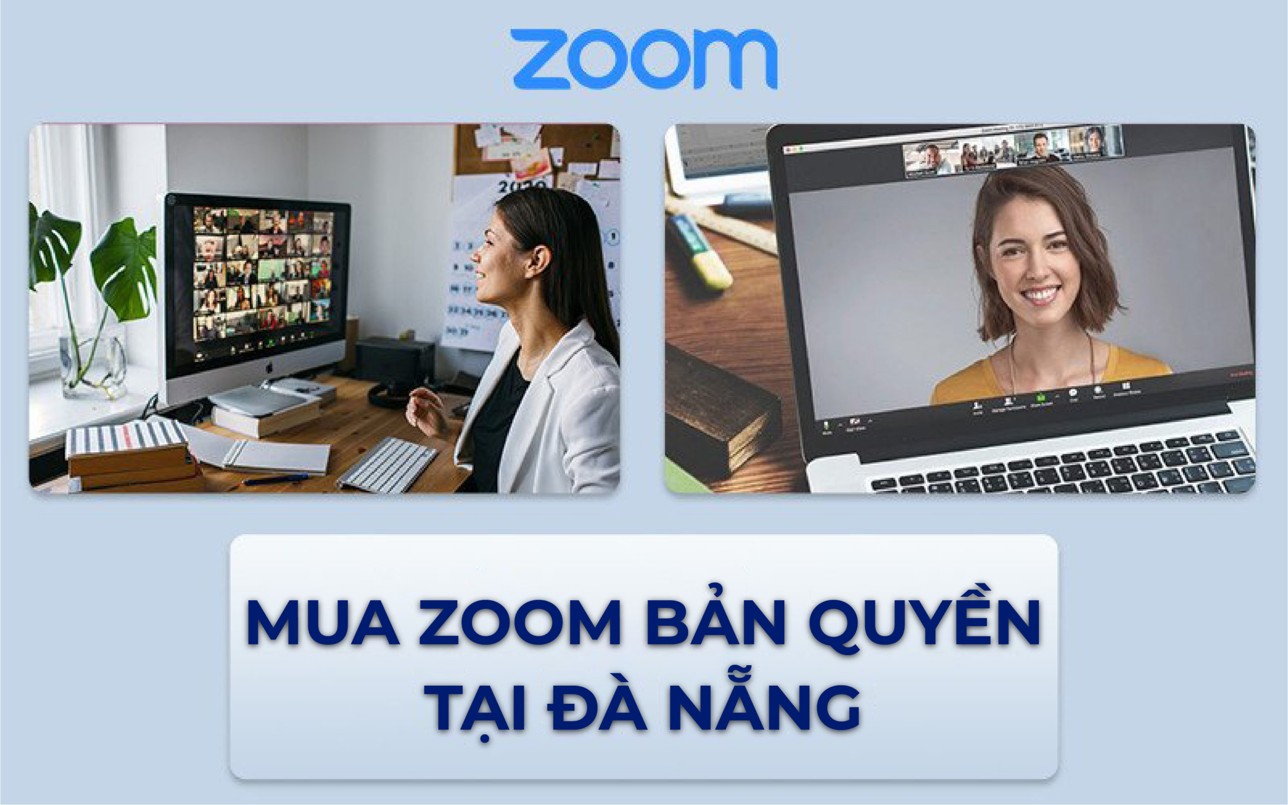 Mua phần mềm Zoom bản quyền tại Đà Nẵng