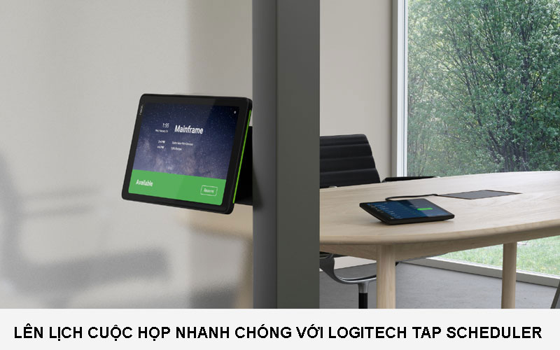 Lên lịch cuộc họp nhanh chóng với Logitech TAP Scheduler