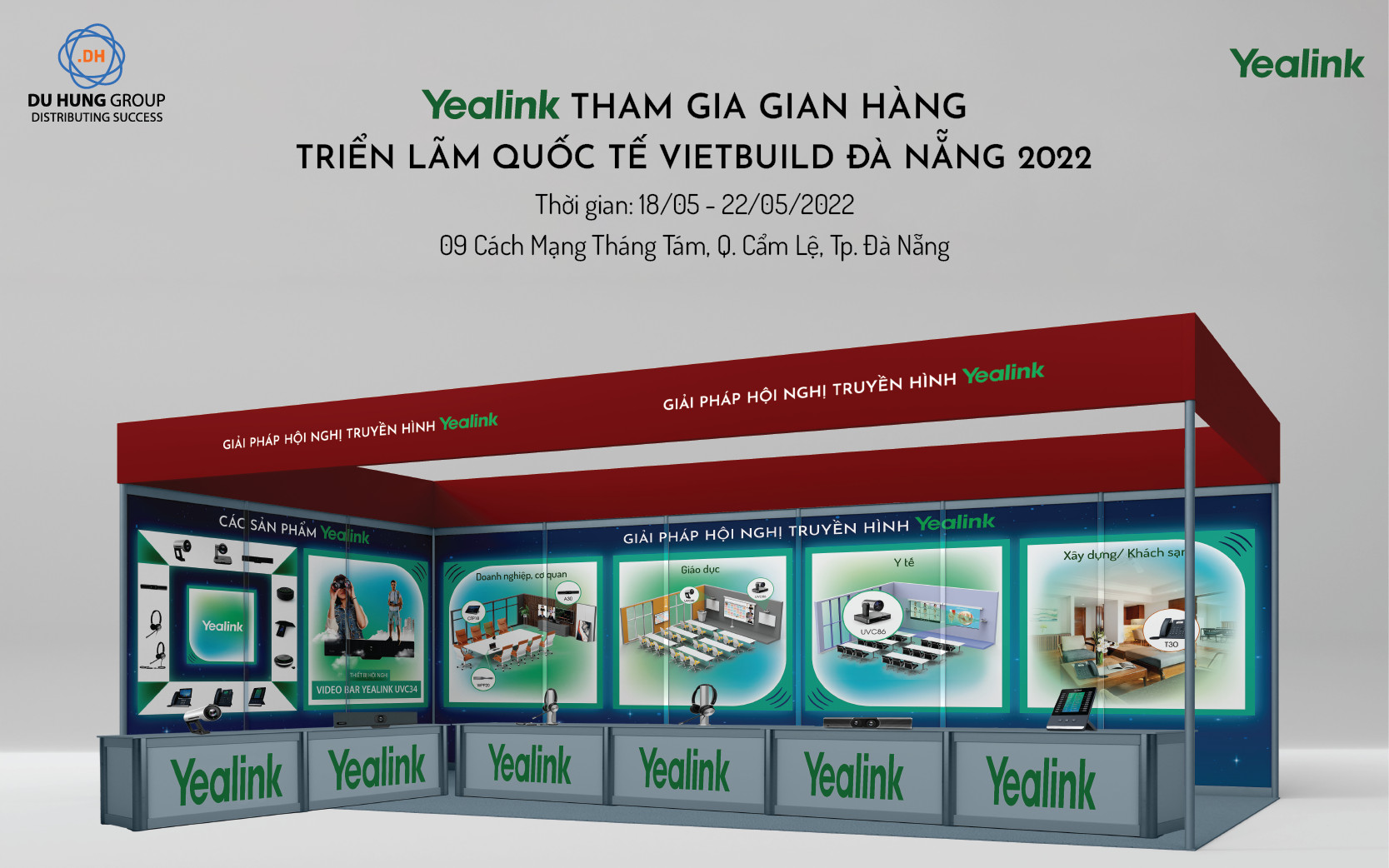 THƯ CẢM ƠN QUÝ KHÁCH HÀNG THAM QUAN GIAN HÀNG YEALINK TẠI TRIỄN LÃM VIETBUILD ĐÀ NẴNG 2022