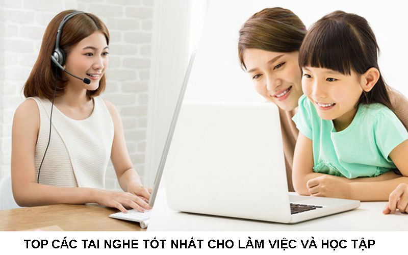 Top các tai nghe tốt nhất cho làm việc và học tập