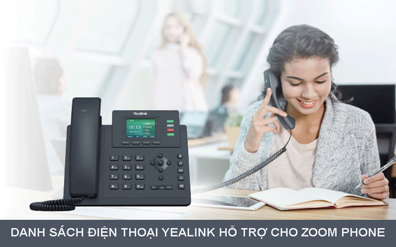 Danh sách điện thoại Yealink hỗ trợ cho Zoom Phone