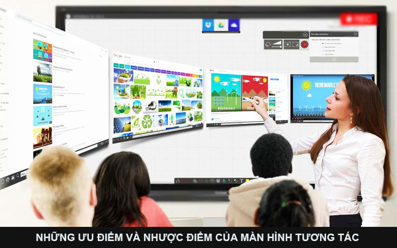 Ưu điểm và nhược điểm của màn hình tương tác