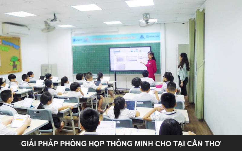 Giải pháp phòng học thông minh tại Cần Thơ