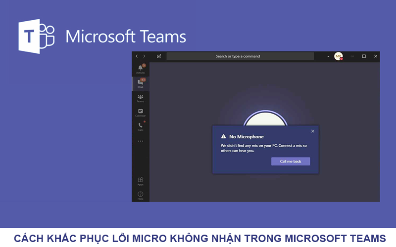 Cách khắc phục nhanh lỗi Micro không nhận trong Microsoft Teams