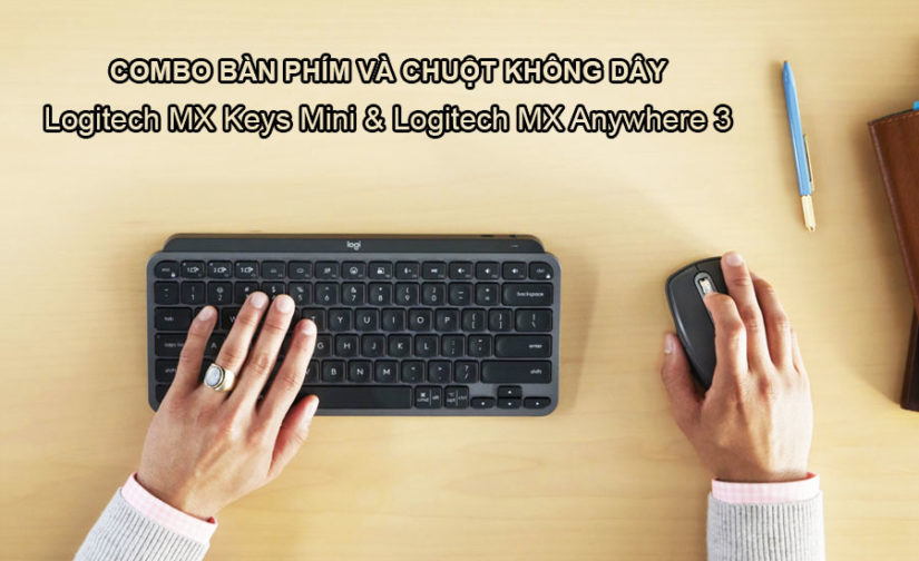 Combo Bàn phím và chuột không dây Logitech MX Keys Mini & Logitech MX Anywhere 3