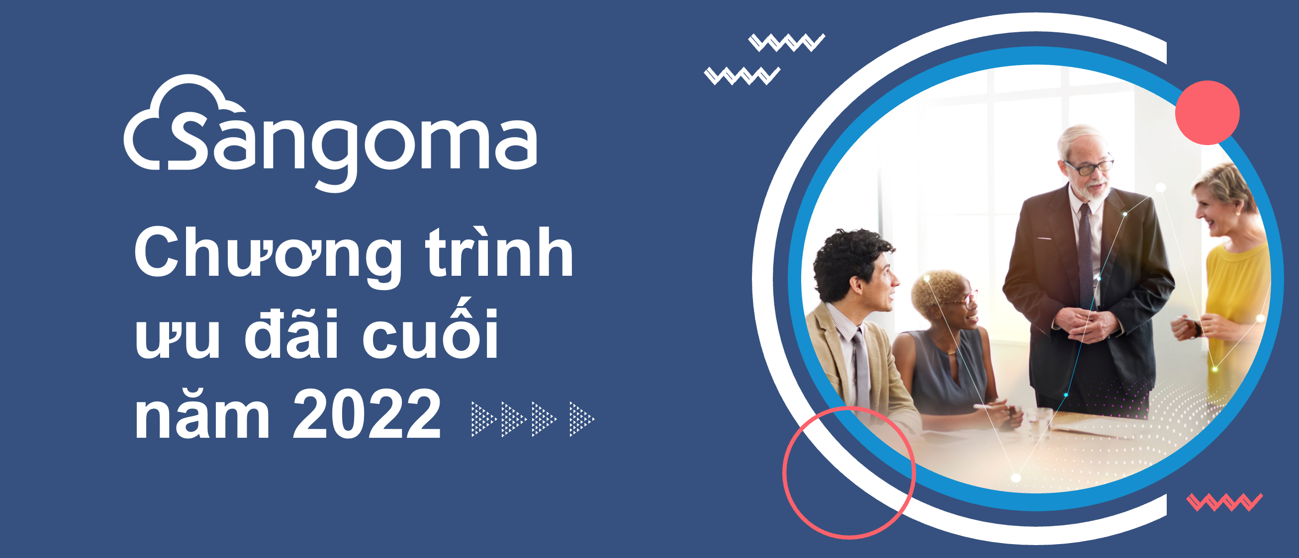 Chương trình ưu đãi cuối năm 2022 của Sangoma