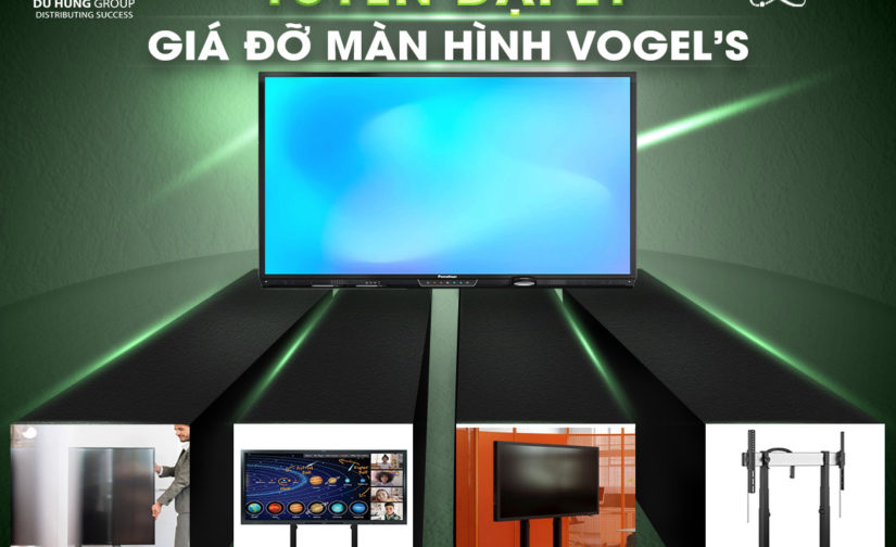 Tuyển đại lý phân phối giá đỡ màn hình Vogel’s
