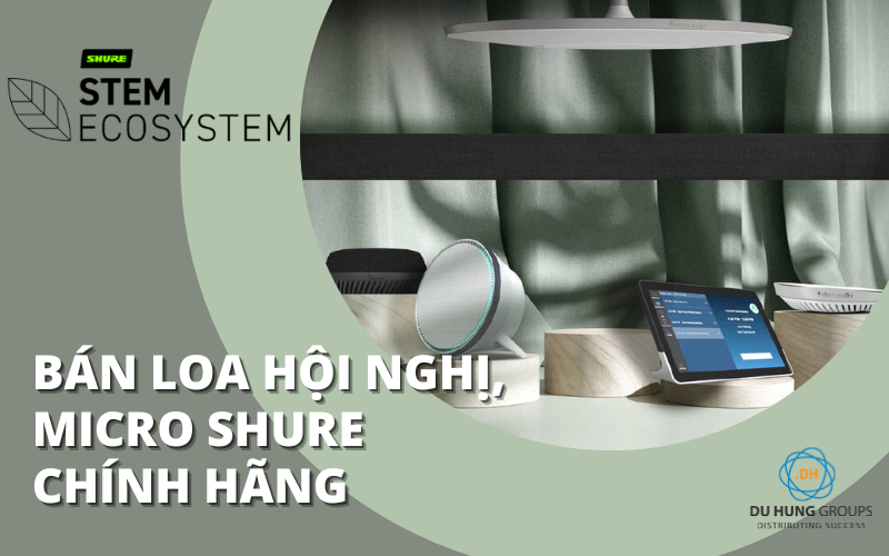 Bán loa hội nghị micro Shure chính hãng