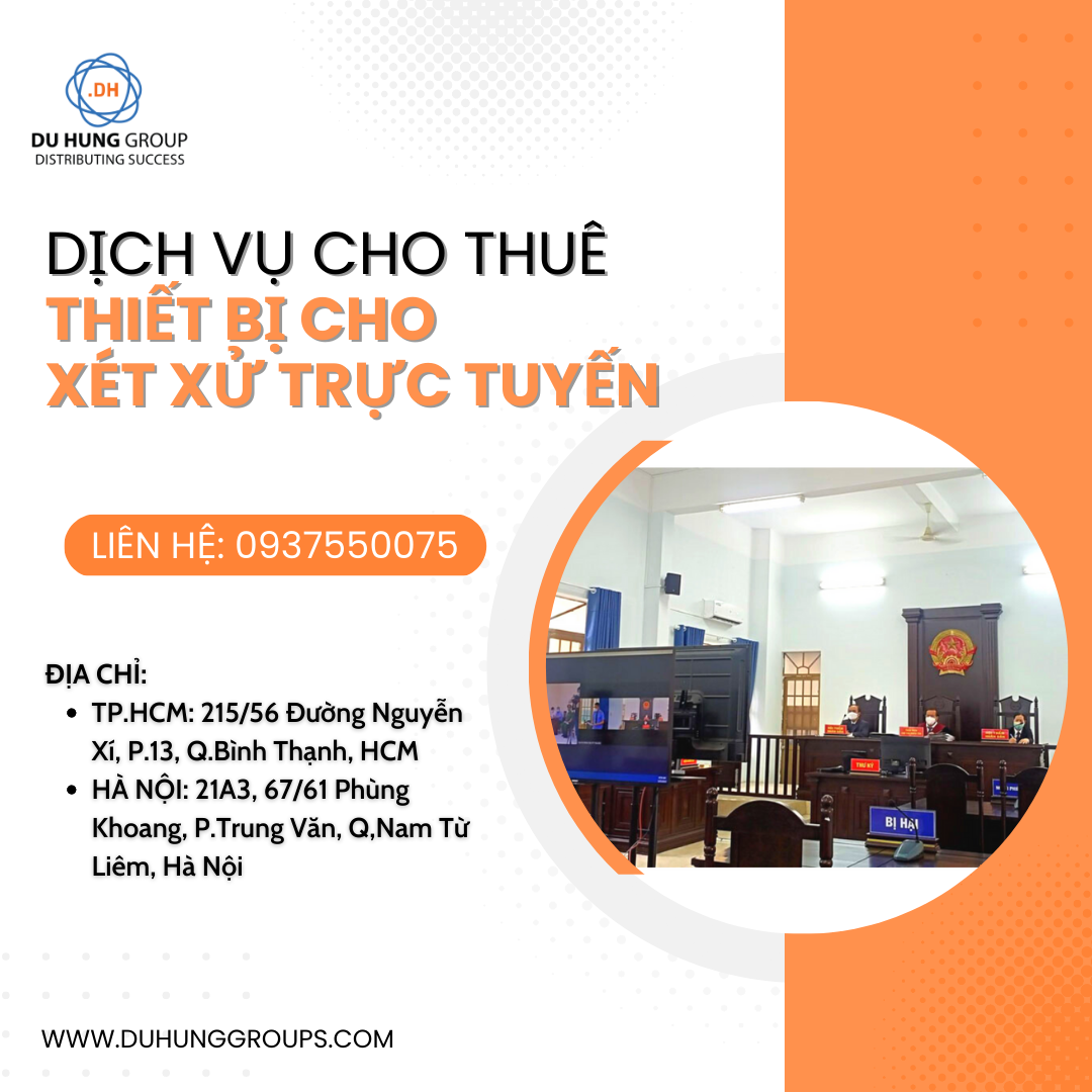 Cho thuê thiết bị cho giải pháp xét xử trực tuyến