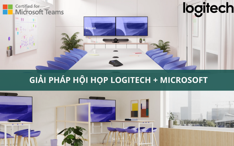 Giải pháp hội nghị Logitech kết hợp với Microsoft