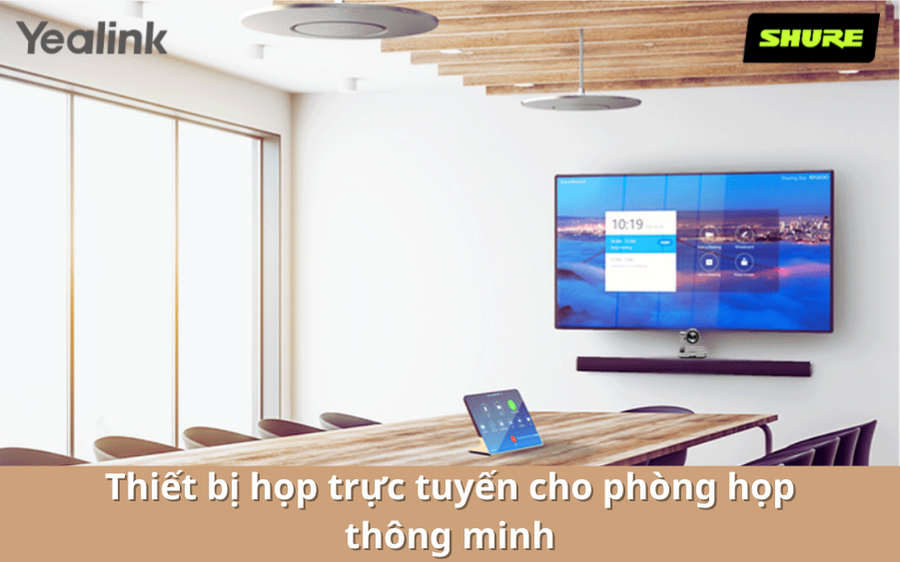 Thiết bị họp trực tuyến cho phòng họp thông minh