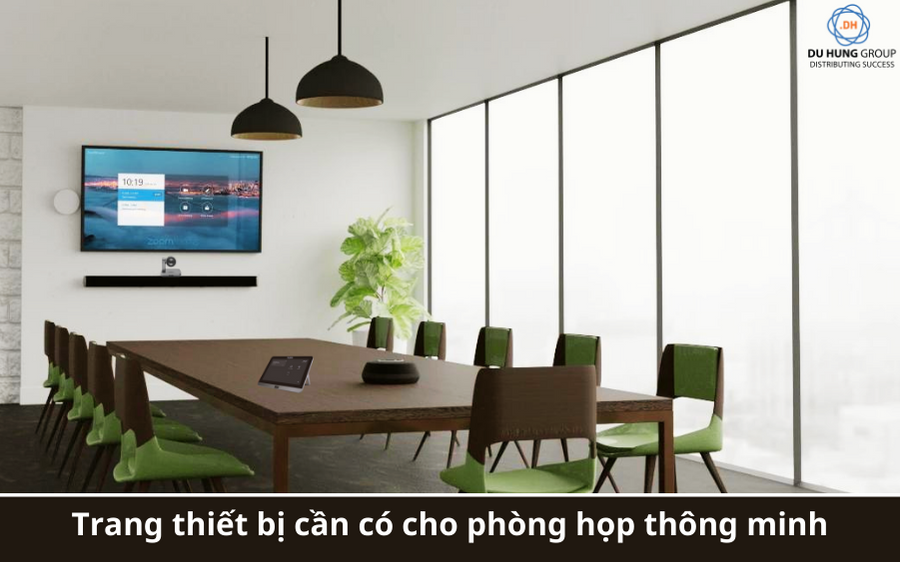 Trang thiết bị cần có cho phòng họp thông minh tiêu chuẩn