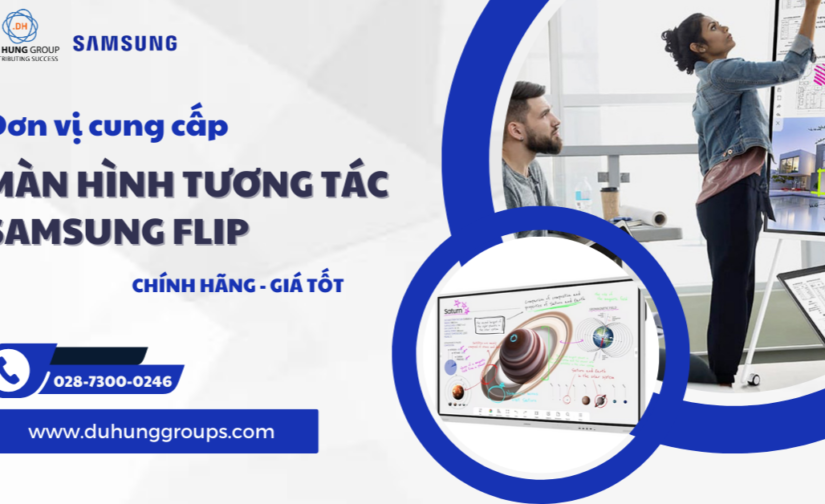 Cung cấp màn hình tương tác Samsung chính hãng, giá tốt nhất