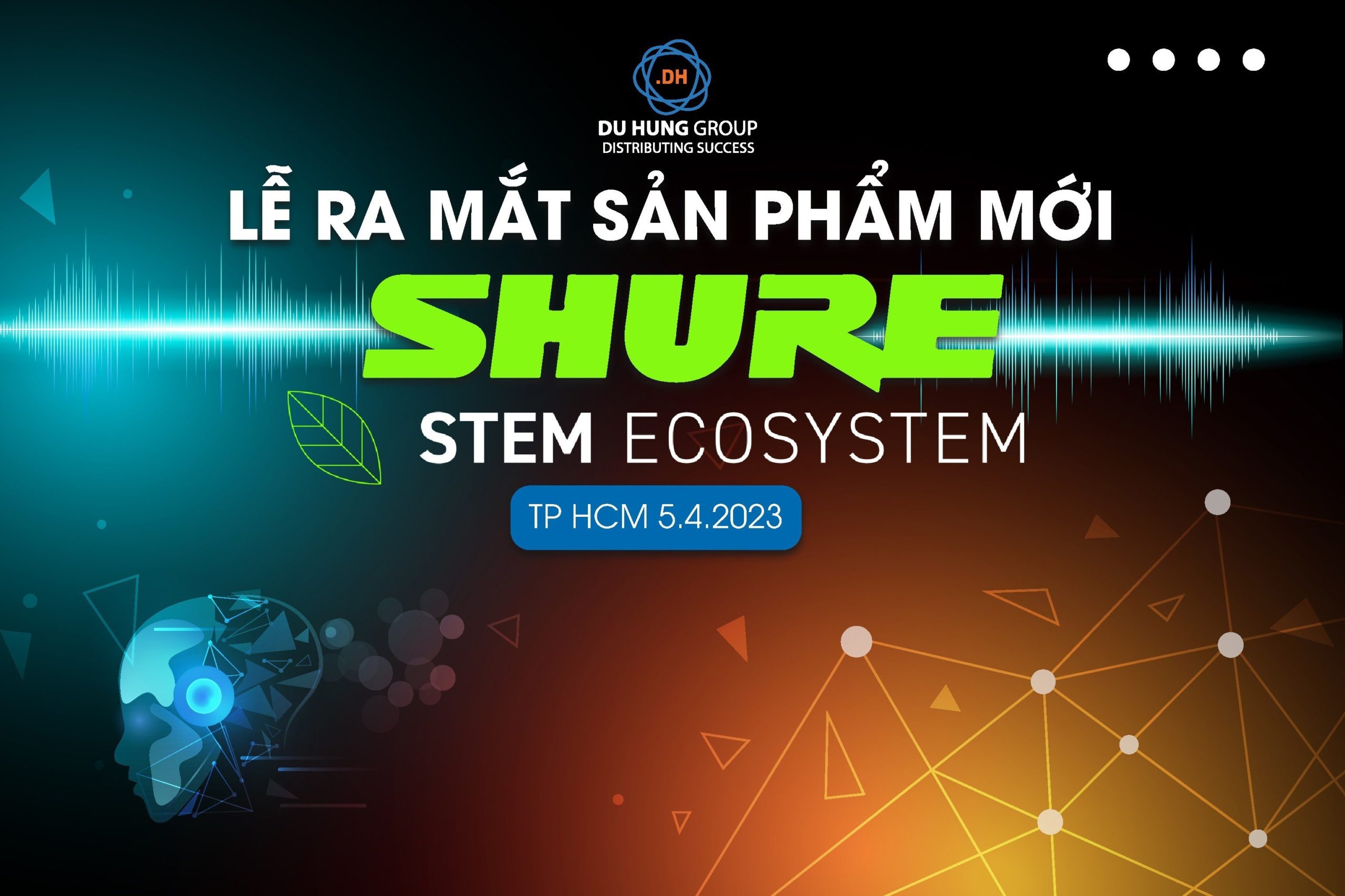 LỄ RA MẮT SẢN PHẨM MỚI SHURE
