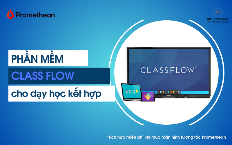 Phần mềm dạy học kết hợp Classflow