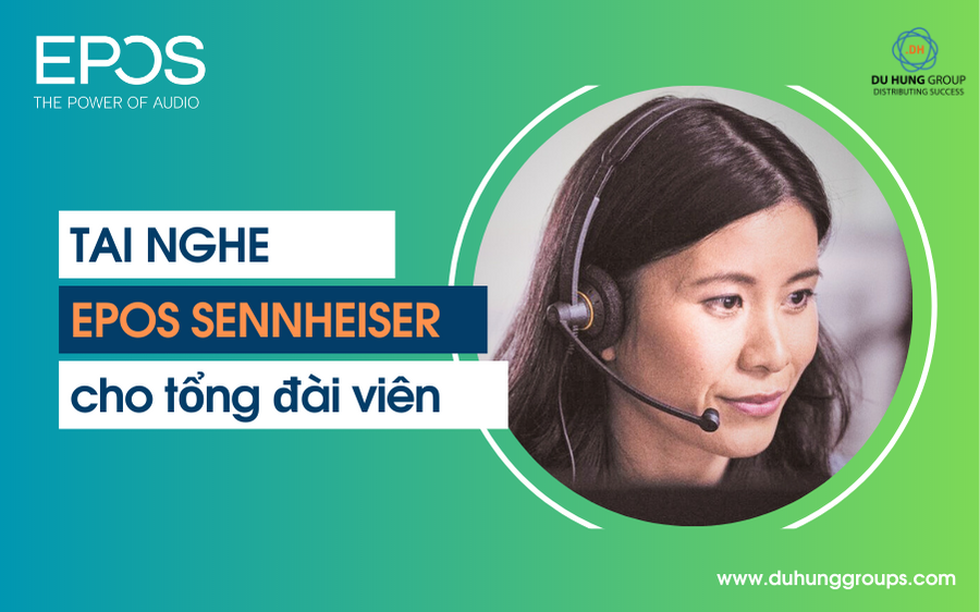 Tai nghe EPOS Sennheiser dành cho tổng đài viên