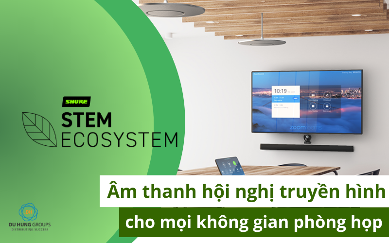 Âm thanh hội nghị truyền hình cho mọi không gian phòng họp