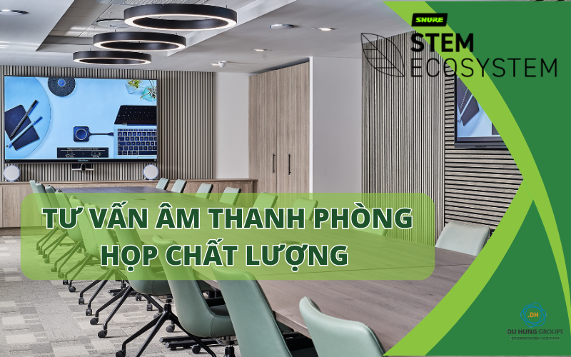 Tư vấn âm thanh phòng họp chất lượng