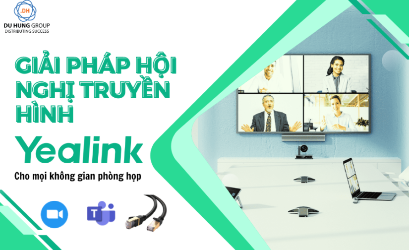 Giải pháp hội nghị truyền hình Yealink cho mọi phòng họp