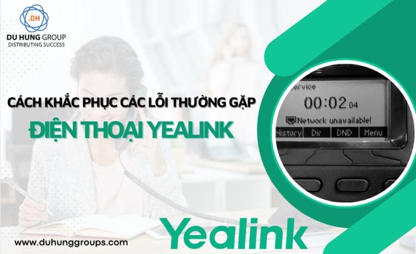 Cách khắc phục các lỗi thường gặp của điện thoại Yealink