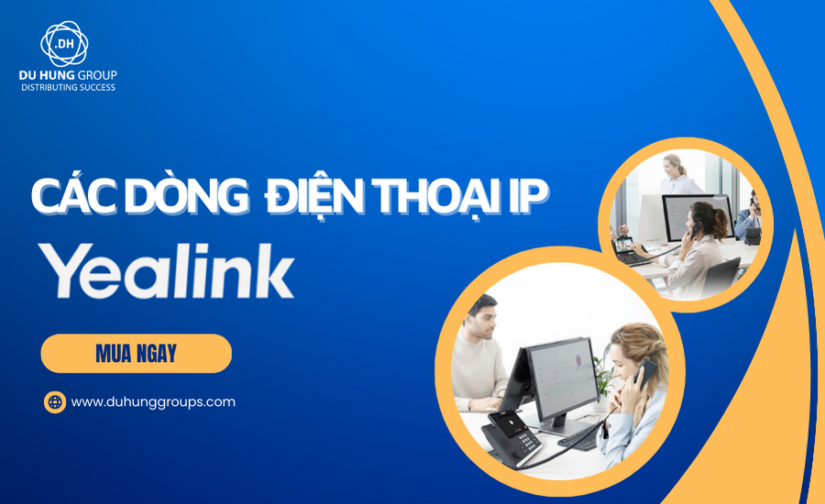 Điện thoại IP Yealink gồm những dòng sản phẩm nào?
