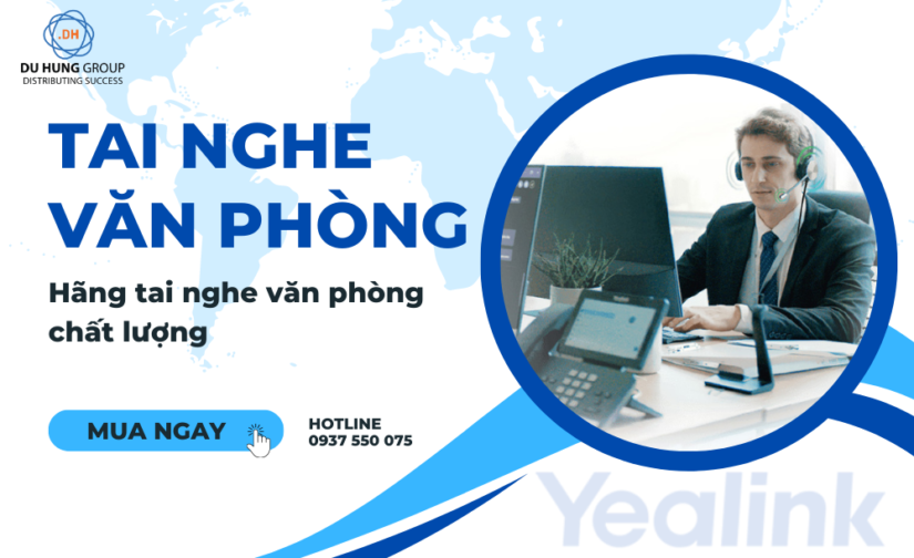 Tai nghe văn phòng là gì? Hãng tai nghe văn phòng chất lượng