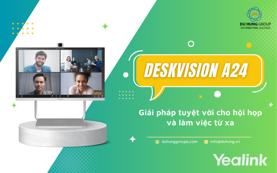 DeskVision A24 giải pháp tuyệt vời cho hội họp và làm việc từ xa
