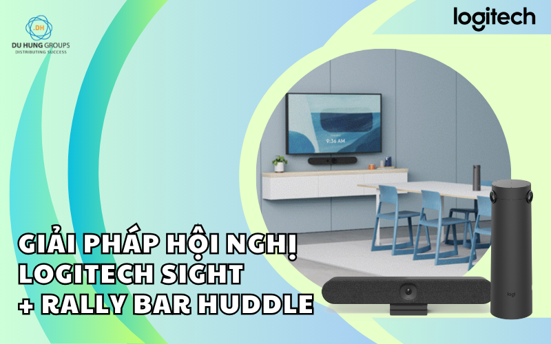 Giải pháp hội nghị Logitech Sight + Rally Bar Huddle