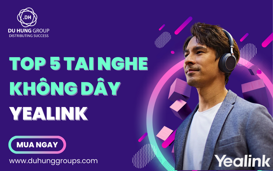 Top 5 tai nghe không dây Yealink