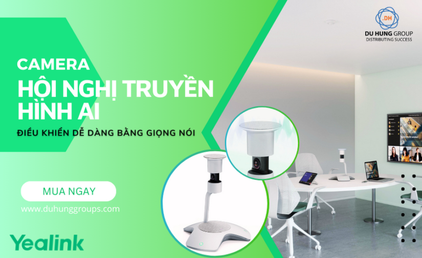 Camera hội nghị truyền hình AI – điều khiển dễ dàng bằng giọng nói
