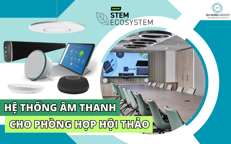 Hệ thống âm thanh cho phòng họp hội thảo