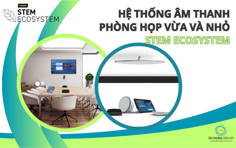 Hệ thống âm thanh phòng họp vừa và nhỏ Stem Ecosystem
